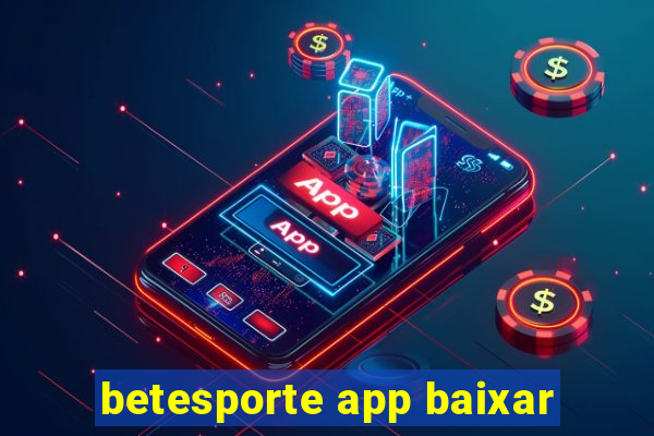 betesporte app baixar